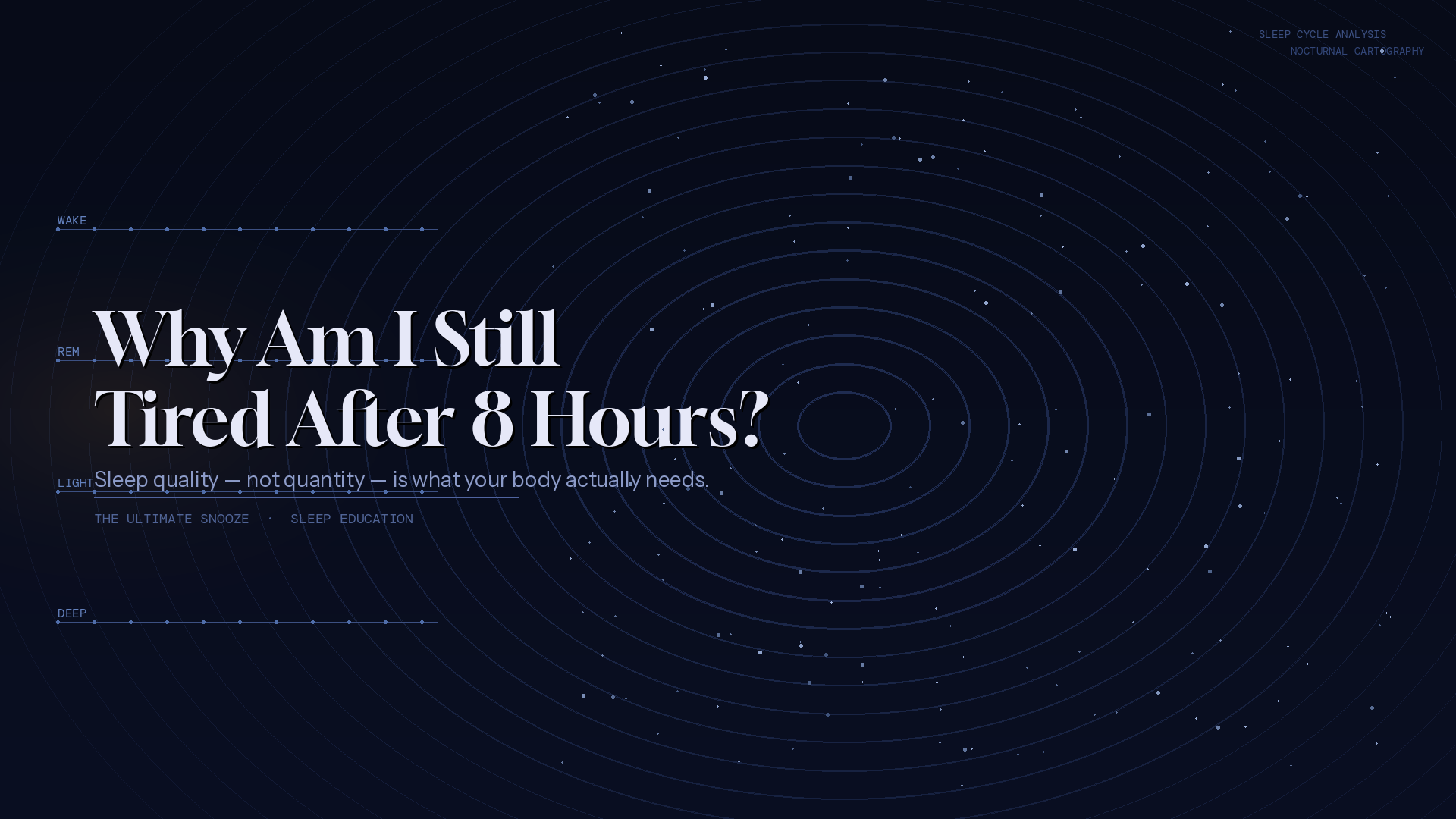 Why Am I Still Tired After 8 Hours of Sleep?